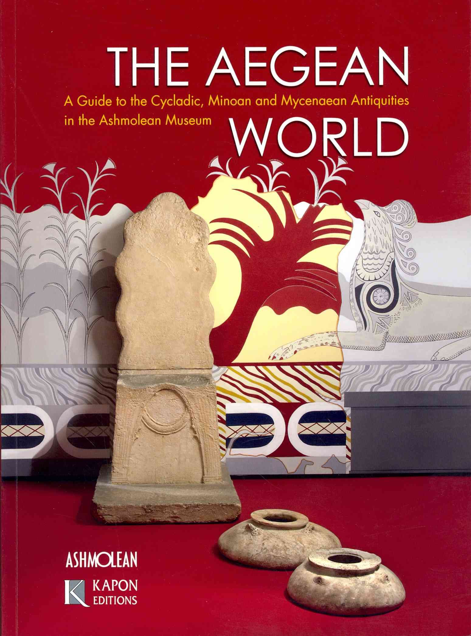 The Aegean World By Ioannis Galanakis (editor) 9789606878596