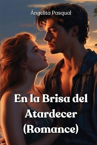 la Brisa del Atardecer (Romance) By Pasqual 9789613883545 (Paperback)