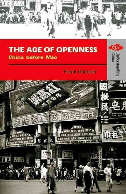 The Age of Openness By Frank Dikötter 9789622099203 (Paperback)