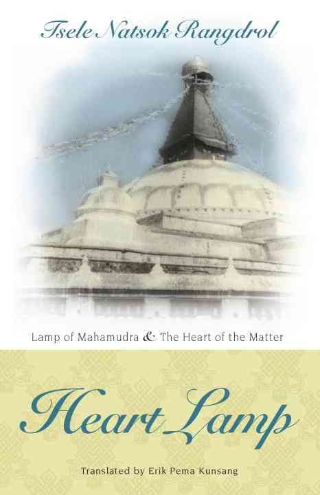Heart Lamp: Lamp of Mahamudra and Heart of the Matter 9789627341604