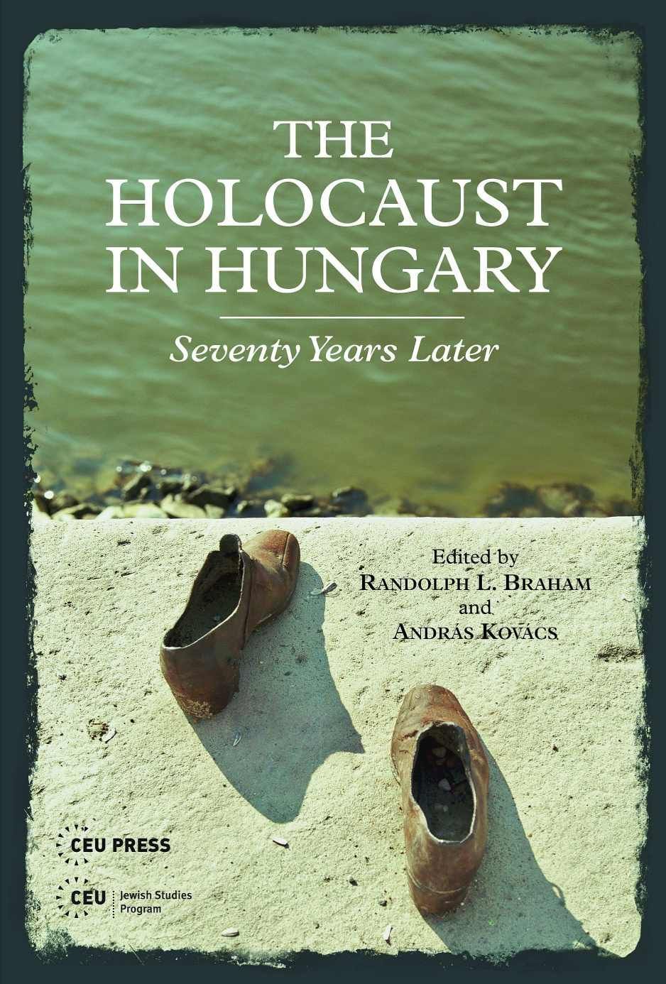 The Holocaust in Hungary By Randolph L. Braham 9789633861479
