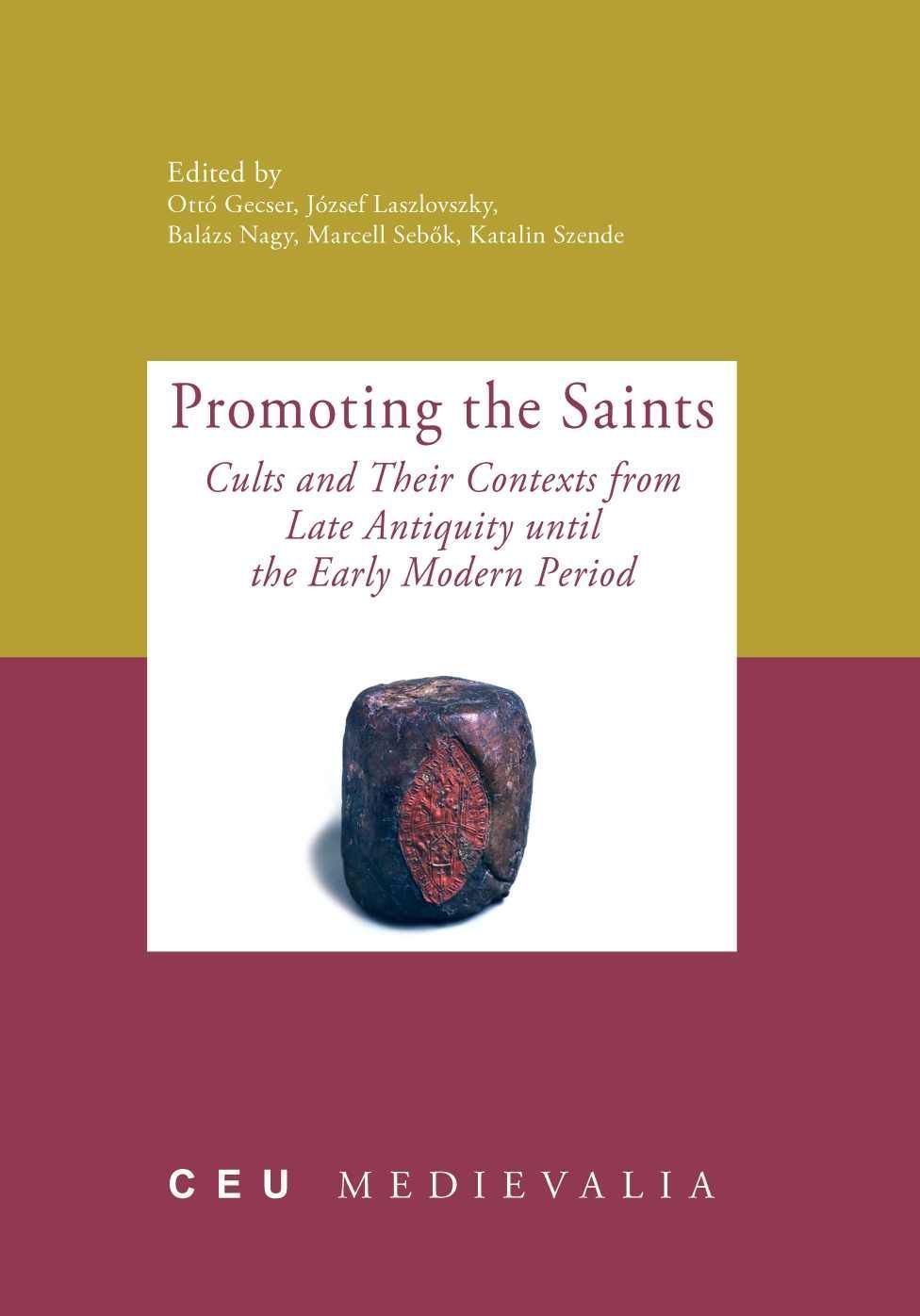 Promoting the Saints By Ottó Gecser 9789639776937 (Hardback)