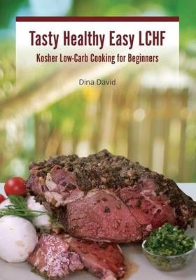 Tasty Healthy Easy LCHF By Dina David 9789655503524 (Paperback)
