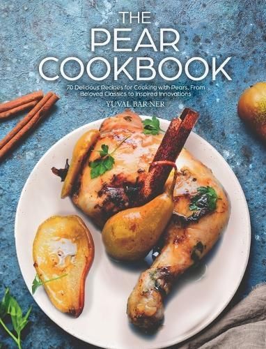 The Pear Cookbook By Yuval Bar-Ner 9789655753981 (Hardback)
