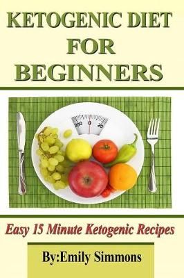 Ketogenic Diet for Beginners By Simmons 9789657736630 (Paperback)