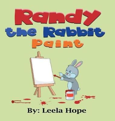 Randy the Rabbit Paints By Hope 9789657736753 (Hardback)