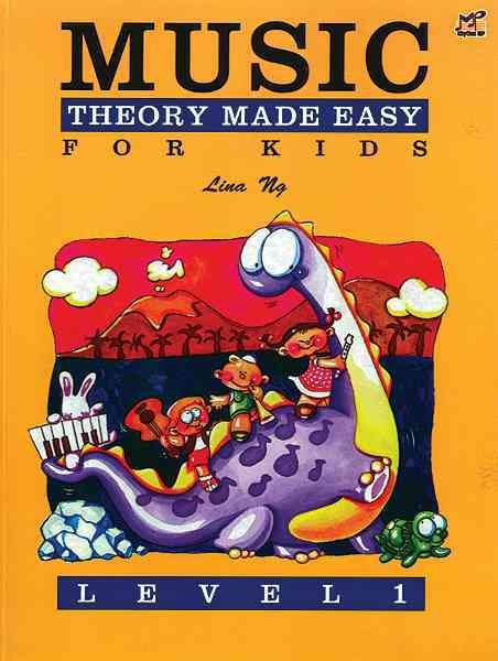 Music Theory Made Easy for Kids, Level 1 By Lina Ng 9789679856033