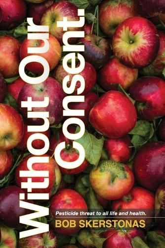 Without Our Consent By Bob Skerstonas 9789694092522 (Paperback)