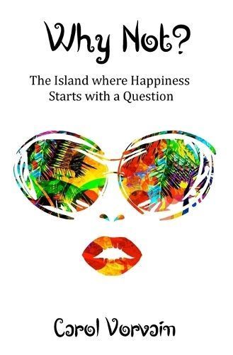 Why Not? By Carol Vorvain 9789730204308 (Paperback)