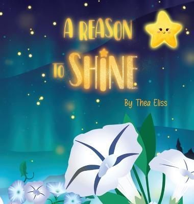 Reason to Shine By Eliss 9789730376791 (Hardback)
