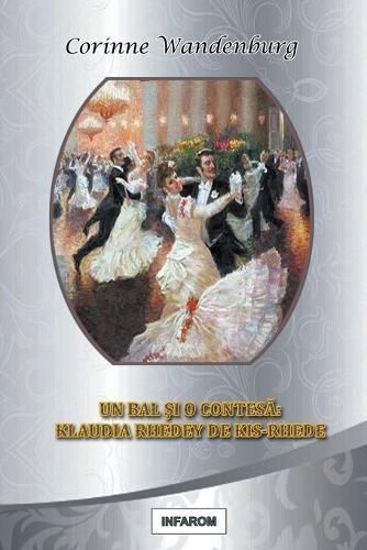 Un bal si o contesa By Corinne Wandenburg 9789731991832 (Paperback)