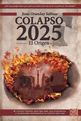 Colapso 2025 By Jesús Oranday Salinas 9789747371291 (Paperback)