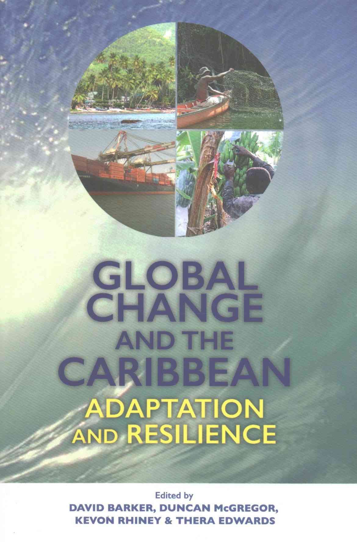Global Change and the Caribbean By David Barker (editor) 9789766406004