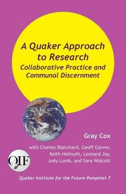 A Quaker Approach to Research By Gray Cox 9789768142573 (Paperback)