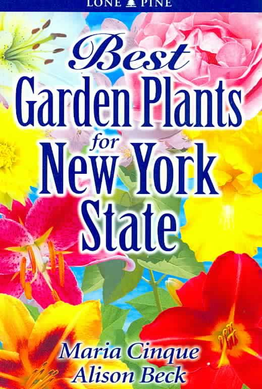 Best Garden Plants for New York State By Maria Cinque 9789768200334