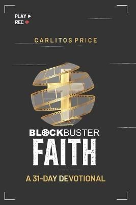 Blockbuster Faith By Carlitos Price 9789769677913 (Paperback)