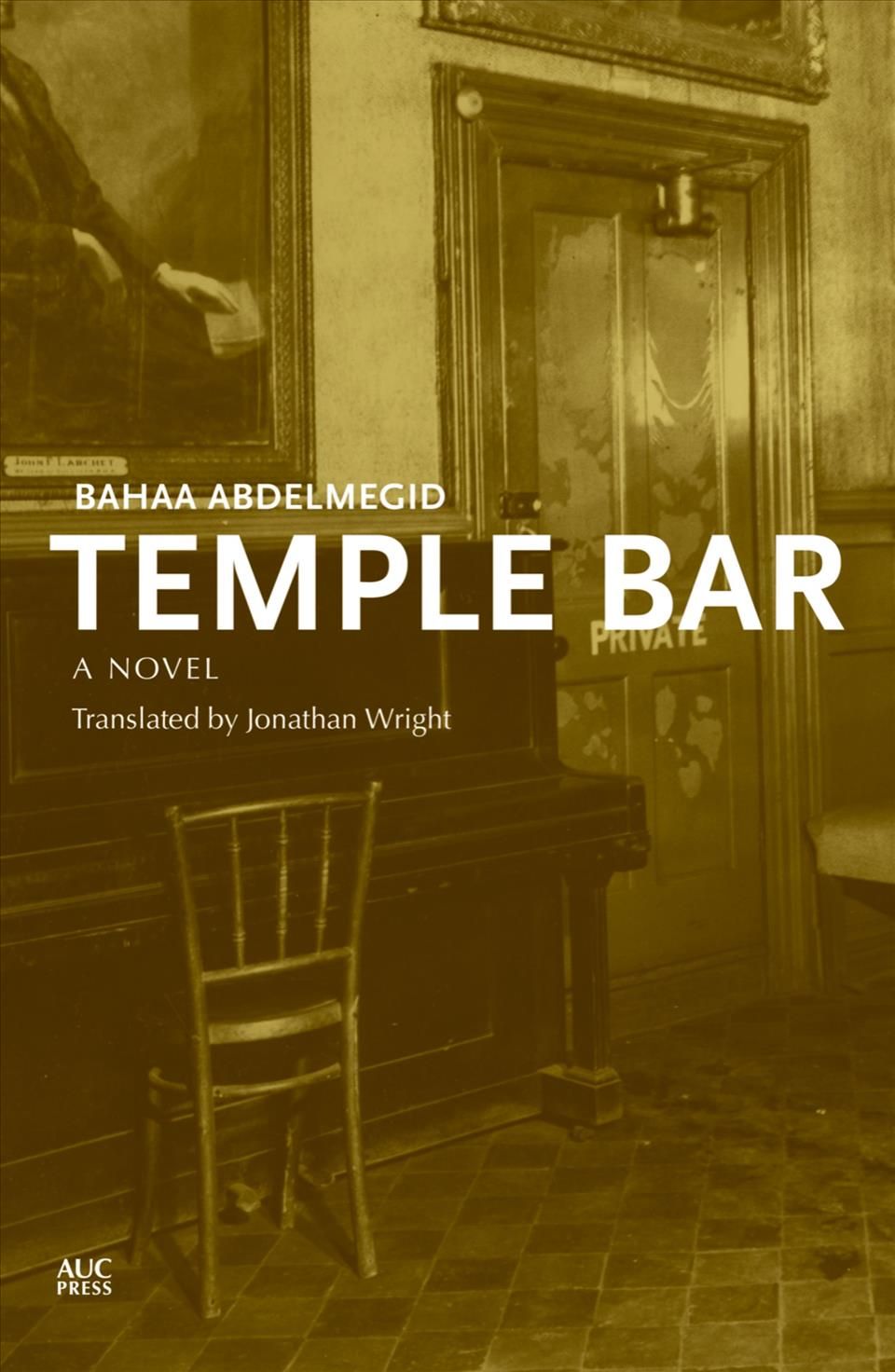 Temple Bar By Baha Abd al-Majid (author), Jonathan Wright (translator)