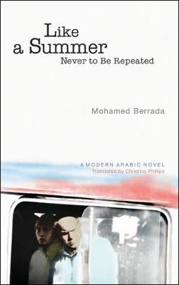 Like a Summer Never to Be Repeated By Mohamed Berrada 9789774167355