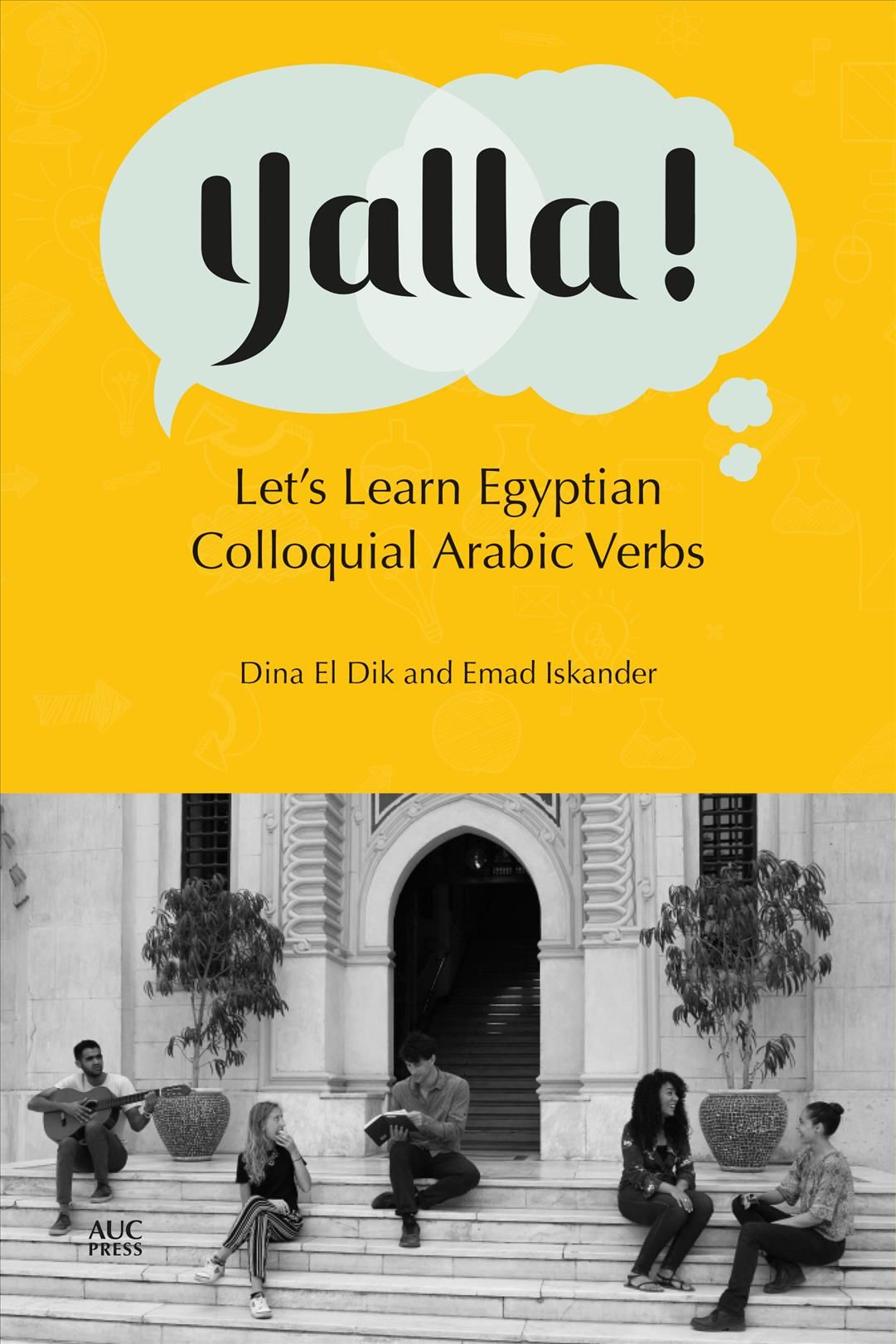 Yalla! By Dina El Dik, Emad Iskander 9789774169090 (Paperback)