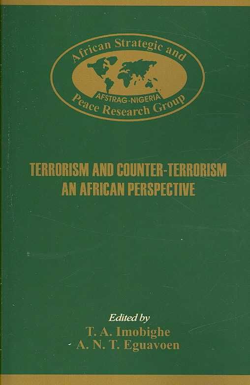 Terrorism and Counter-Terrorism. An Africa Perspective. 9789781299995
