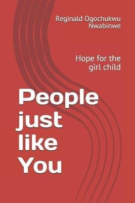 People just like You By Nwabinwe 9789785660685 (Paperback)