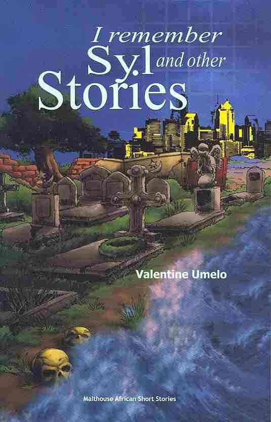 I Remember Syl and Other Stories By Valentine Umelo 9789788422020