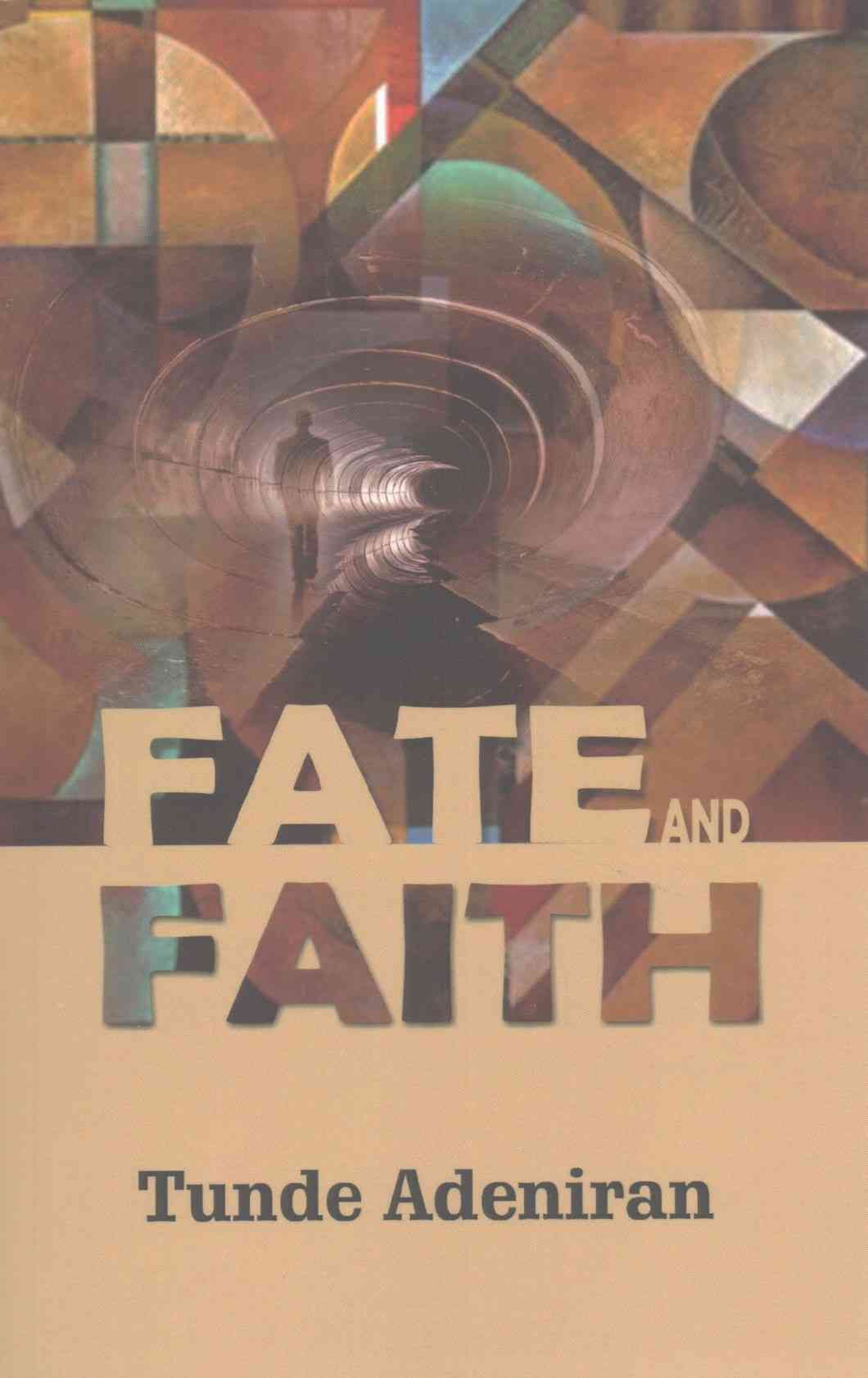 Fate and Faith By Adeniran, Tunde 9789789183265 (Paperback)