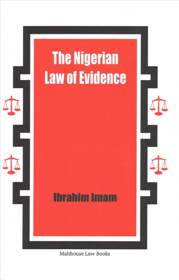 The Nigerian Law of Evidence By Imam, Ibrahim 9789789597215