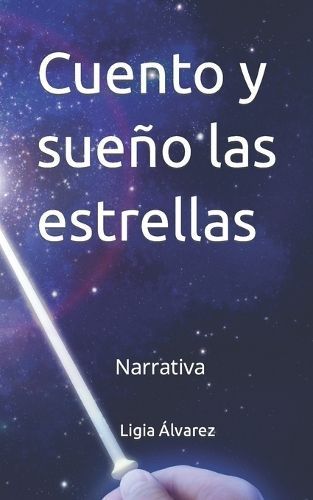 Cuento y sueño las estrellas By Álvarez 9789801825111 (Paperback)