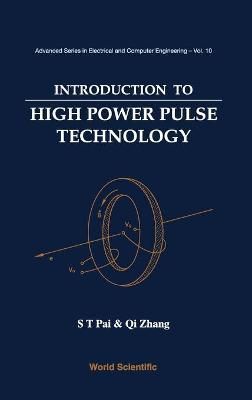 Introduction To High Power Pulse Technology By Siu Ting Pai, Qi Zhang