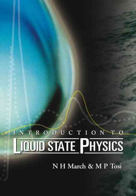 Introduction To Liquid State Physics 9789810246525 (Paperback)