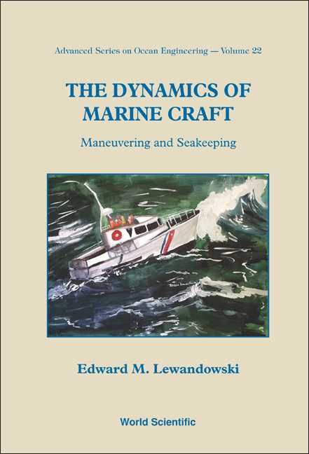Dynamics Of Marine Craft, The: Maneuvering And Seakeeping (Paperback)