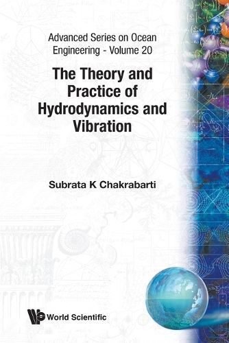 Theory And Practice Of Hydrodynamics And Vibration, The 9789810249229