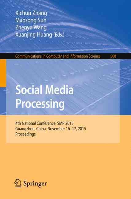 Social Media Processing By SMP (Conference), Xichun Zhang (editor)