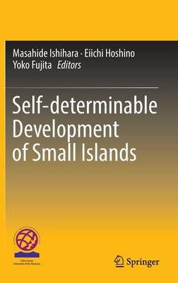 Self-Determinable Development of Small Islands 9789811001307