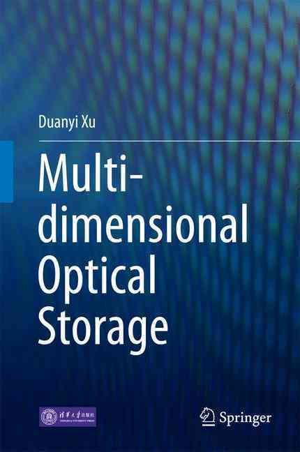 Multi-Dimensional Optical Storage By Duanyi Xu 9789811009303