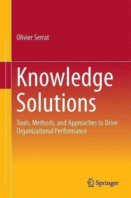 Knowledge Solutions By Olivier Serrat 9789811009822 (Hardback)