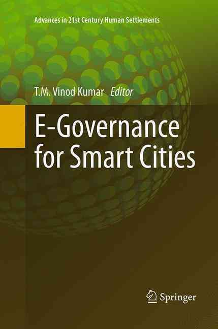 E-Governance for Smart Cities By T. M. Vinod Kumar (editor)