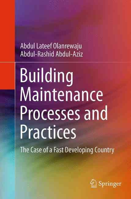 Building Maintenance Processes and Practices 9789811013782 (Paperback)