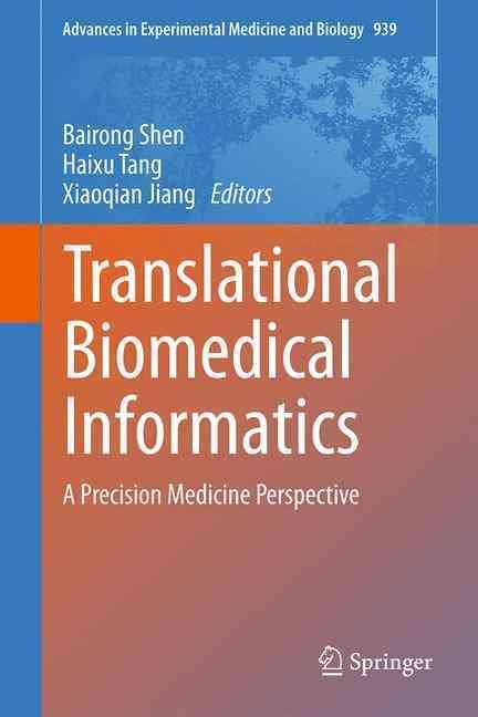 Translational Biomedical Informatics 9789811015021 (Hardback)