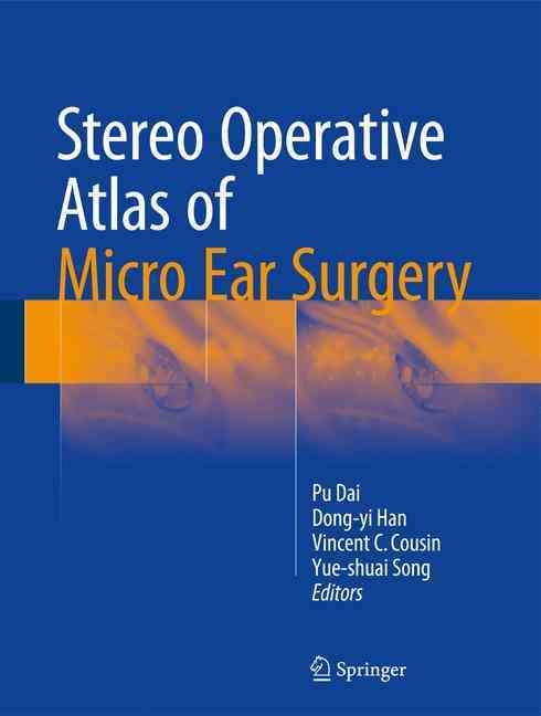 Stereo Operative Atlas of Micro Ear Surgery 9789811020889 (Hardback)