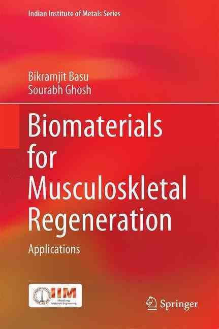 Biomaterials for Musculoskeletal Regeneration. Applications (Hardback)