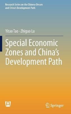 Special Economic Zones and China's Development Path By Tao, Yitao
