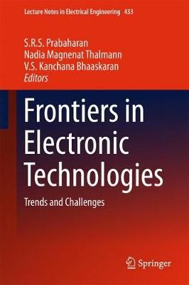 Frontiers in Electronic Technologies 9789811042348 (Hardback)