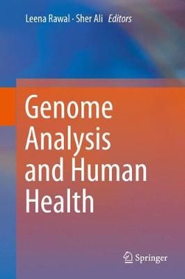 Genome Analysis and Human Health 9789811042973 (Hardback)