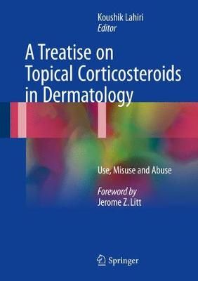 A Treatise on Topical Corticosteroids in Dermatology 9789811046087