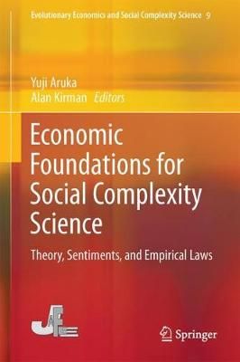 Economic Foundations for Social Complexity Science 9789811057045