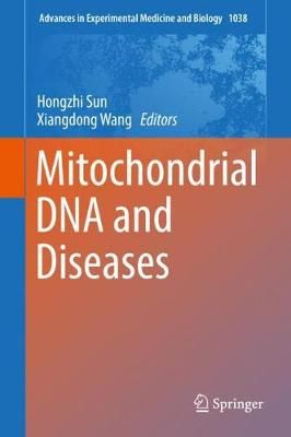 Mitochondrial DNA and Diseases 9789811066733 (Hardback)