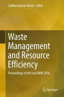 Waste Management and Resource Efficiency 9789811072895 (Paperback)
