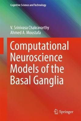 Computational Neuroscience Models of the Basal Ganglia 9789811084935